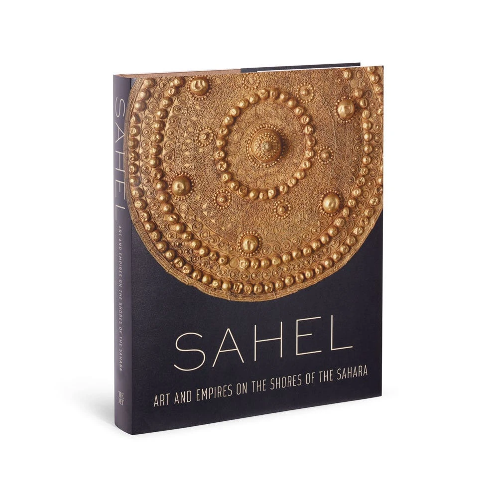 Sahel: Art And Empires On The Shores Of The Sahara